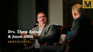 Chapel with Dr. Thom Rainer